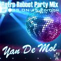 Yan De Mol - Retro Reboot Party Mix(Stars on-45 Edition)