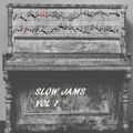 SLOW JAMS  Vol 1