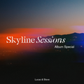 Lucas & Steve presents: Skyline Sessions 198