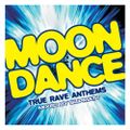 Slipmatt MoonDance True Rave Anthems