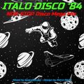 Italo Disco '84 Non-Stop Disco Mega Mix (Mixed by SpaceMouse)