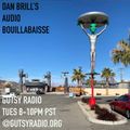 Dan Brill's Audio Bouillabaisse 11/09/21 show on Gutsy Radio