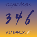 Trace Video Mix #346 VF by VocalTeknix