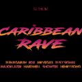 Caribbean RAVE Mix 2020