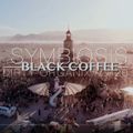 BLACK COFFEE vs DIRTY ORGANIX - 2020 SYMBIOSIS