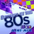 DANCING IN THE 80s- by dj DaveJ