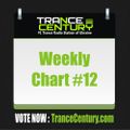 Trance Century Radio - RadioShow Weekly Chart #12