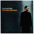 PAUL VAN DYK - OUT THERE AND BACK (2000)