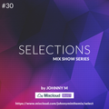 Selections #030 | Deep House Set | Exclusive Set For Select Subscribers |This Episode Free For All