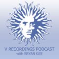 V Recordings Podcast 003 with Bryan Gee  