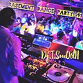 Basement Dance Party #41 Dj T.Smooth