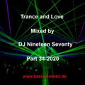 Trance and Love Mixed by DJ Nineteen Seventy One Part 34-2020