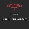 The Forty Five Kings Present Mr Ultrafino