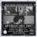 Black Marble Collective Radio #29 on SUB.FM with DJ Crykit & Dropout Marsh