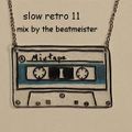 A Slow Retro Mix 11 - The Perfect Date Mixtape 2