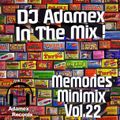 DJ Adamex - Memories Minimix Vol.22