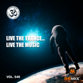 Live theTrance , Live the Music . Vol.540