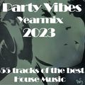 Party Vibes Yearmix 2023 [Mochakk, Jamie Jones, Catz 'n Dogz, Klubbheads, Mau P, Claptone & more]