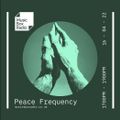 Peace Frequency with Sean Innit - Saturday 16th April 2022