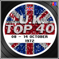 UK TOP 40 : 08 - 14 OCTOBER 1972