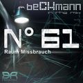 N° 61 Raum Missbrauch - beCKmann in the Mix