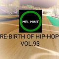 MR. MINT - RE-BIRTH OF HIP-HOP VOL.93