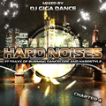 HARD NOISES Chapter 4 - mixed by DJ Giga Dance