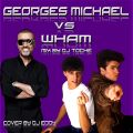 George Michael Vs Wham Remix & Selected by Dj Toche