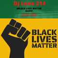 Black Lives Matter Radio (2020) R&B Juneteenth Edition - Trey Songz, H.E.R.,Alicia Keys- DJ LENO 214