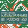 Dronica #50 - Dronica meets DJ Comisarios de la Luz - Monday 21st June 2021