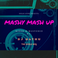 MASHY MASH UP ONE  (DJ GATHU)