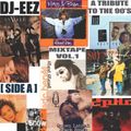 DJ-EEZ - A Tribute to the 90's [ Hip Hop R&B ] Mixtape Vol.1 [ Side A ]