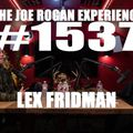 #1537 - Lex Fridman