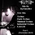 Mix New Techno, Dark Techno, Minimal Techno, Indus Techno, EBSM (Part 1) Nov 2019 By Dj-Eurydice
