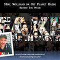 Mike Williams on Off Planet Radio - Behind The Music