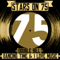 Stars on 75: Double Bill (Dancing Time & I Love Music)
