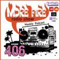 More Fire Show Ep406 (Full Show) Mar 16th 2023 hosted by Crossfire from Unity Sound
