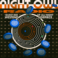 Night Owl Radio 350 ft. SIDEPIECE and Westend
