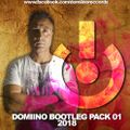 Domiino - Bootleg Pack 01 - 2018 (Megamix)