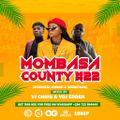 Mombasa County Vol. 22. - Vj Chris X Vdj Edden