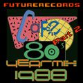 FutureRecords Cafe 80s Yearmix 1988 Part 2