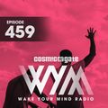 Cosmic Gate - WAKE YOUR MIND Radio Episode 459