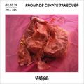 Front de Crypte Takeover #19