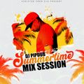 DJ Pipdub - Summertime Mix Session June 21