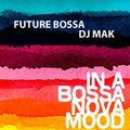 Future Bossa - DJ Steve Mak