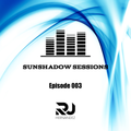Sunshadow Sessions (Episode 003)