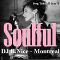 DJ B.Nice - Montreal - Deep, Tribal & Sexy 71 (** Just... SOULFUL !! **)