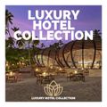 Unknown - Luxury Hotel Collection Mix Summer 2023