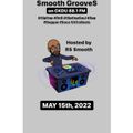 $mooth Groove$ - May 15th, 2022 (CKDU 88.1 FM) [Hosted by R$ $mooth]