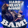 375 - Bam! - The Hard, Heavy & Hair Show with Pariah Burke